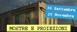 Mostre e Proiezioni